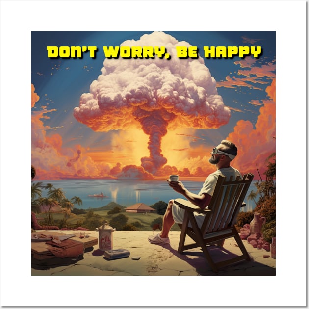 Don't Worry, Be Happy - Design 2 Wall Art by Joe Neckbone's Hangout